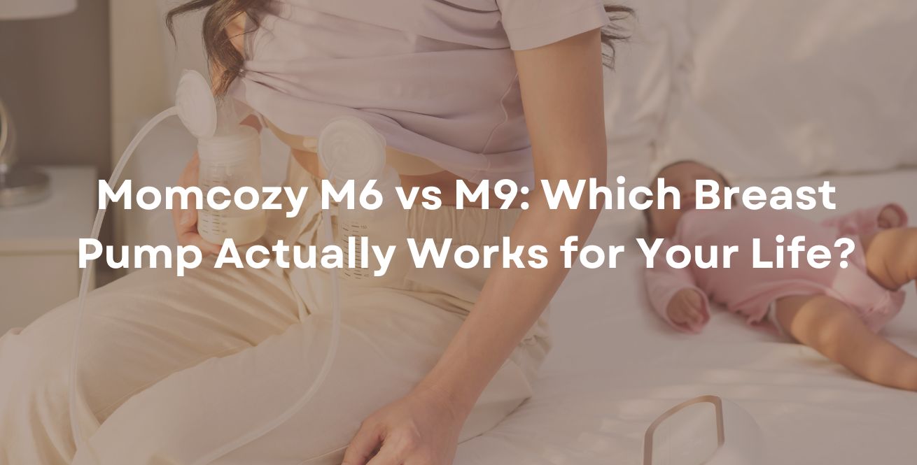 Compare Momcozy M6 vs M9 Breast Pum 9 Key Differences