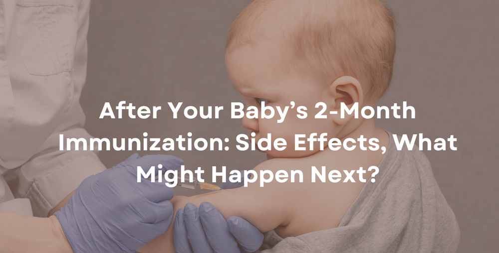 After Your Baby’s 2-Month Immunization Side Effects, What Might Happen Next