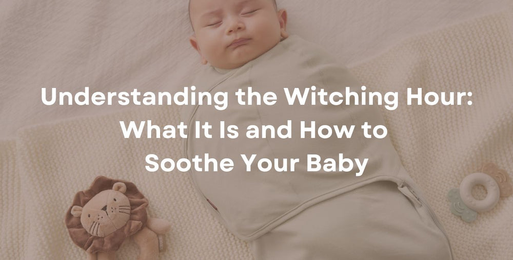 Understanding the Witching Hour: What It Is and How to Soothe Your Baby