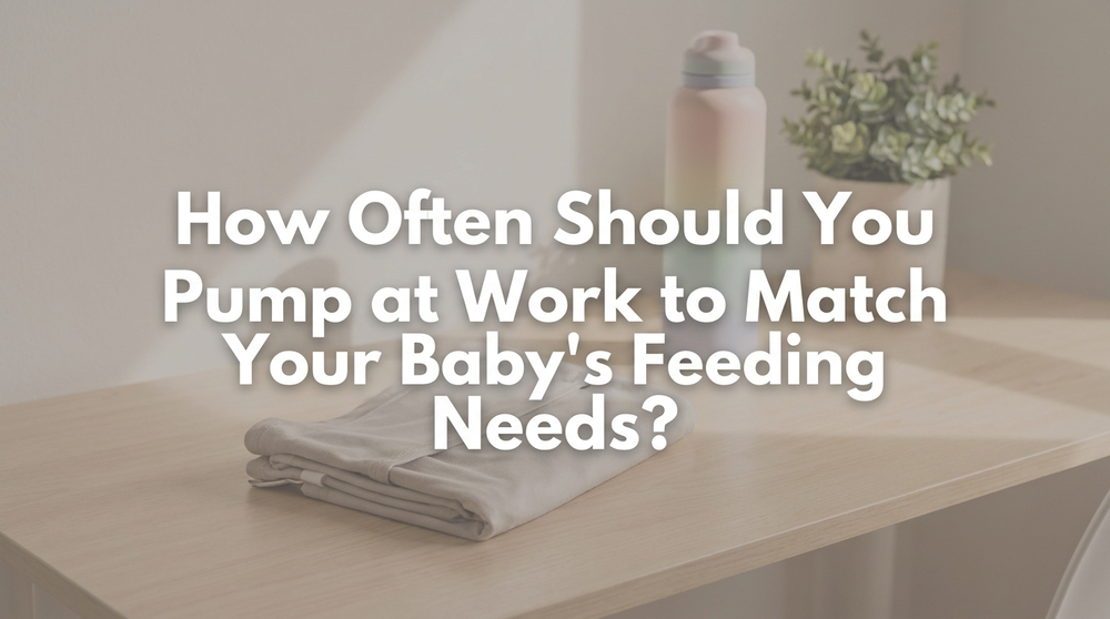 How Often Should You Pump at Work to Match Your Baby's Feeding Needs?
