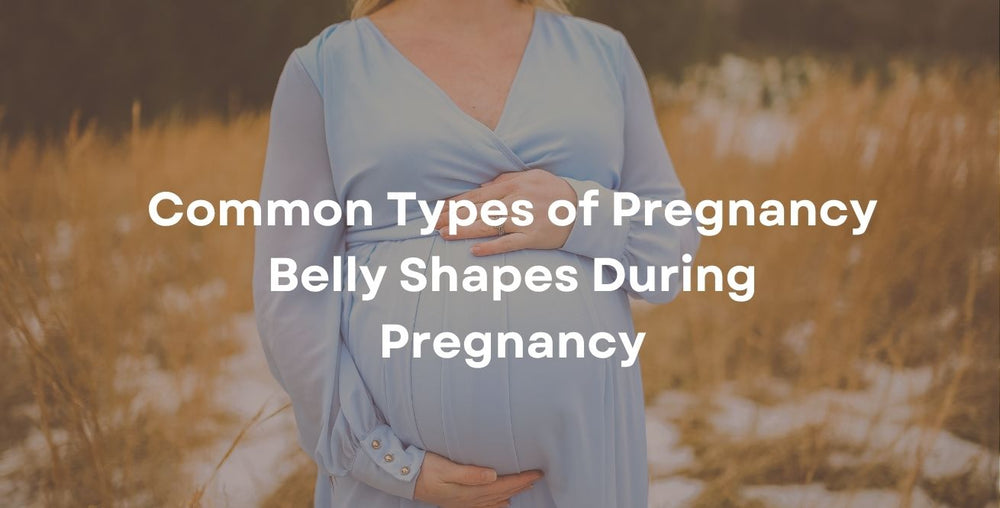 Common Types of Pregnancy Belly Shapes During Pregnancy