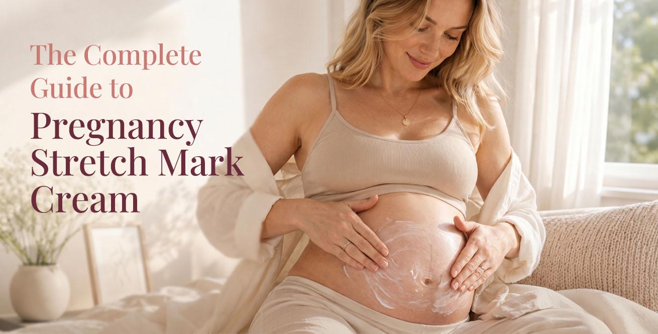 The Complete Guide to Pregnancy Stretch Mark Cream