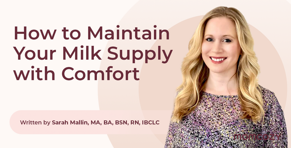 How to Maintain Your Milk Supply with Comfort