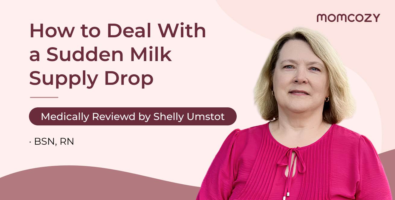 Sudden Milk Supply Drop: Causes, Solutions & Tips for Nursing Moms