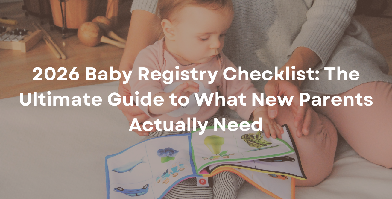 2026 Baby Registry Checklist The Ultimate Guide to What New Parents Actually Need