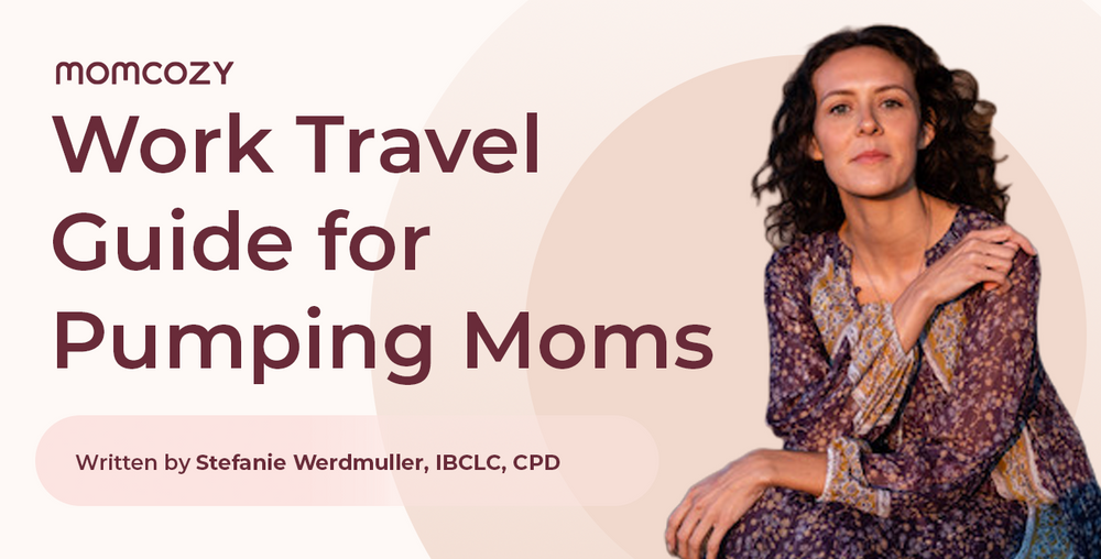 Traveling for Work While Pumping: Tips for Pumping Moms