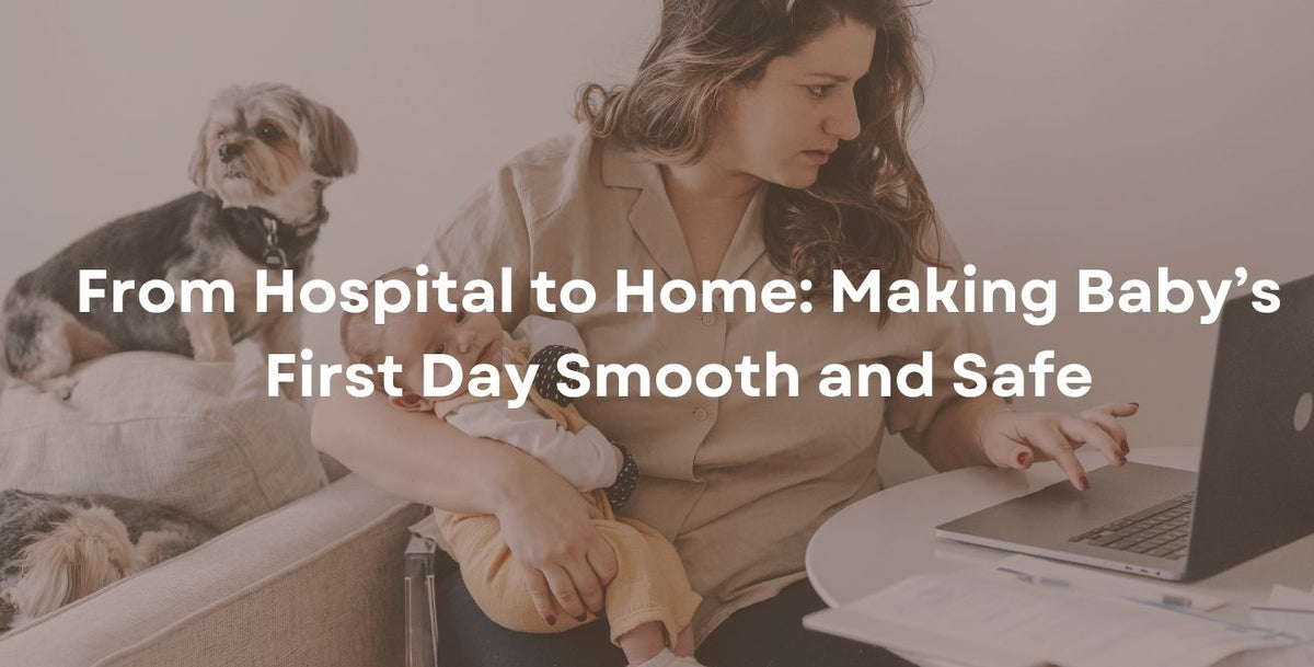 The Ultimate Guide to Bringing Baby Home From Hospital