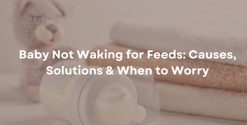 Not Baby Baby Not Waking for Feeds? Tips to Wake a Sleepy Baby Safely