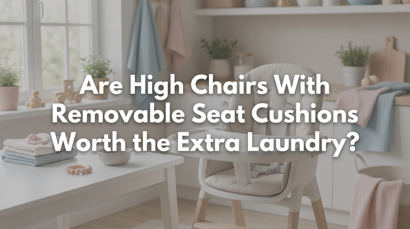 Baby sitting comfortably in a cushioned high chair with good posture support