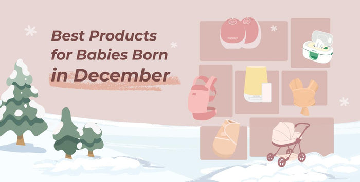 Best Products for Babies Born in December: Winter Holiday Baby Essentials
