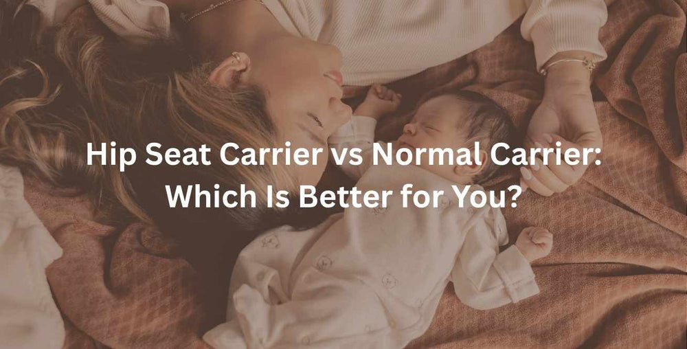 Hip Seat Carrier vs Normal Carrier: Which Is Better for You?