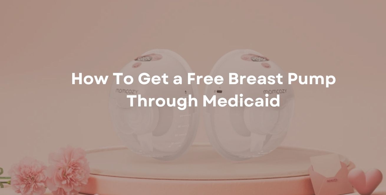 How To Get a Free Breast Pump Through Medicaid