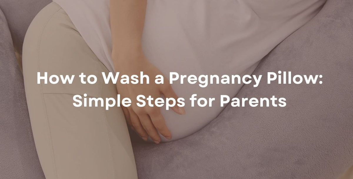 How to Wash a Pregnancy Pillow: Simple Steps for Parents