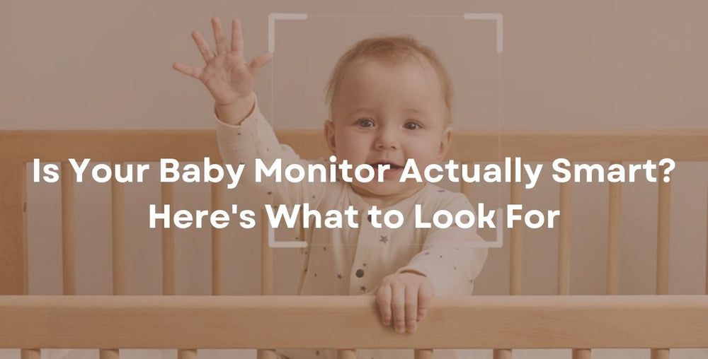 Is Your Baby Monitor Actually Smart? Here's What to Look For