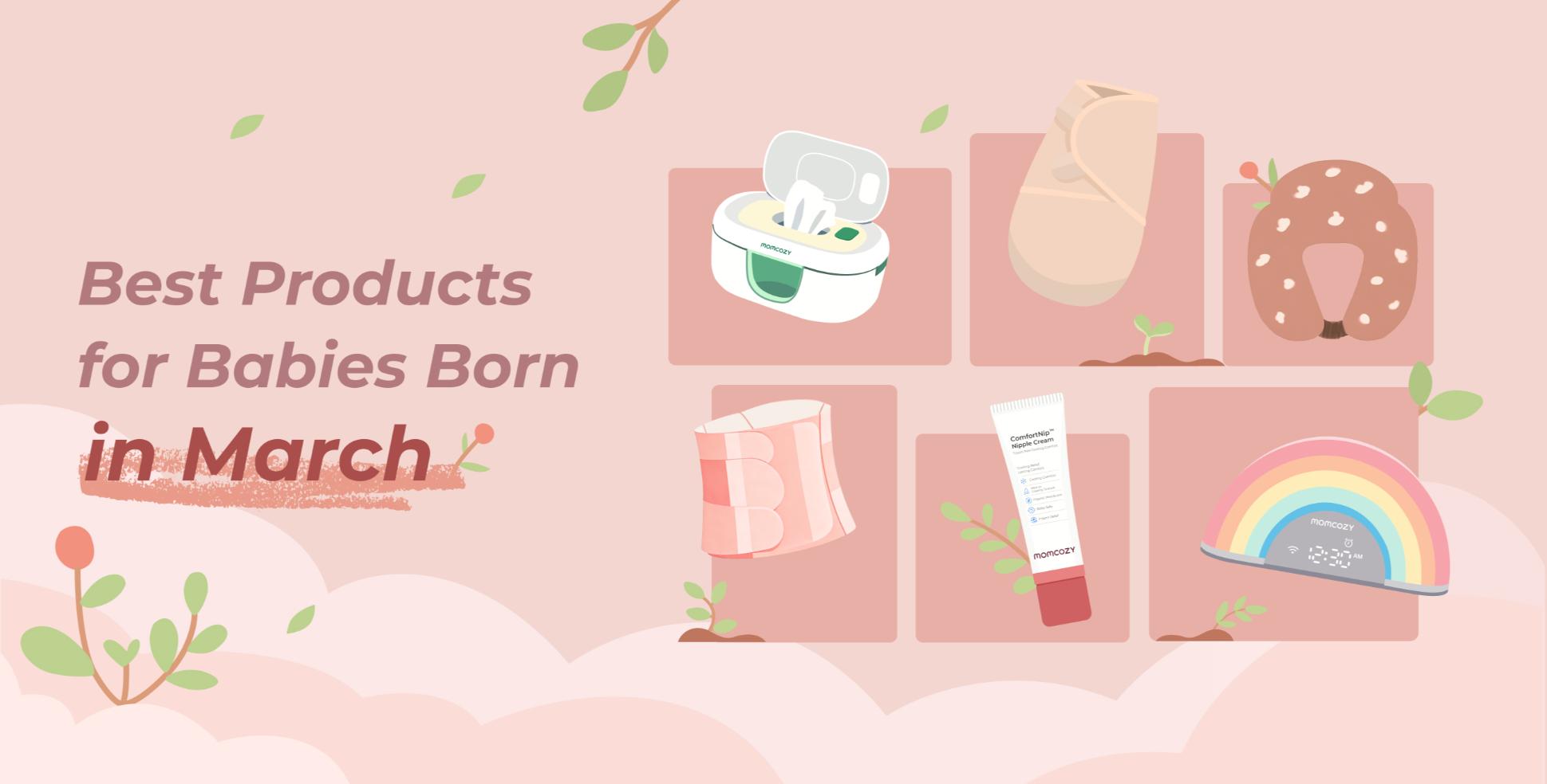 Best Products for Babies Born in March: Practical Newborn Care for a Season of Change