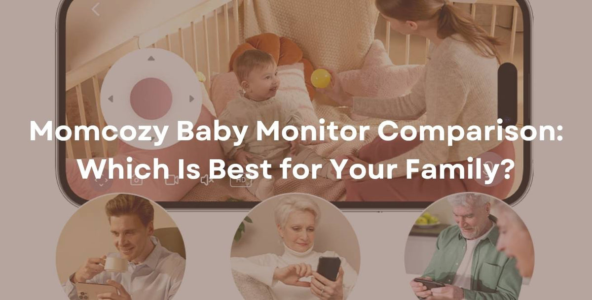 Momcozy Baby Monitor Comparison: Which Is Best for Your Family?