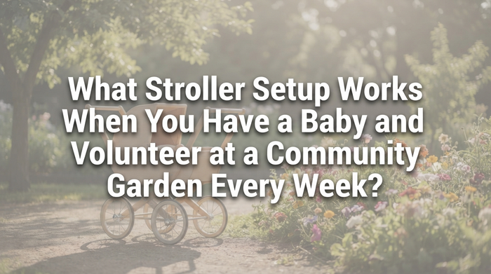 Parent pushing stroller through community garden pathway