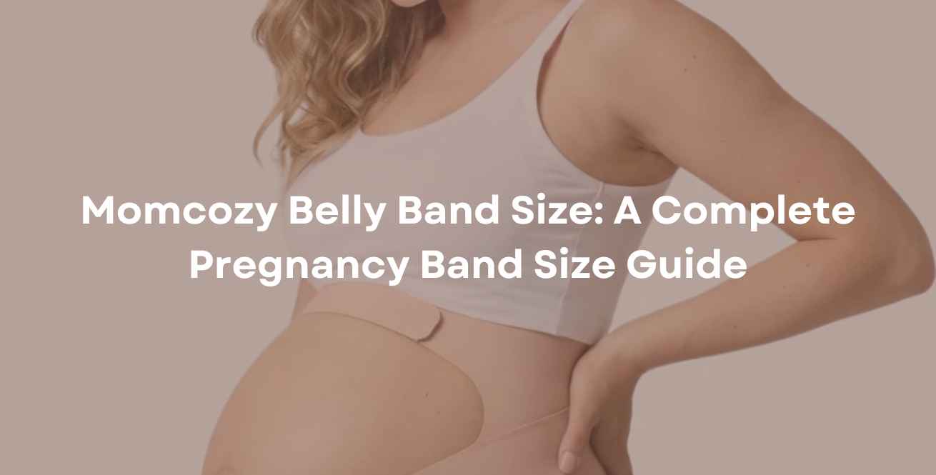 Momcozy Belly Band Size: A Complete Pregnancy Band Size Guide