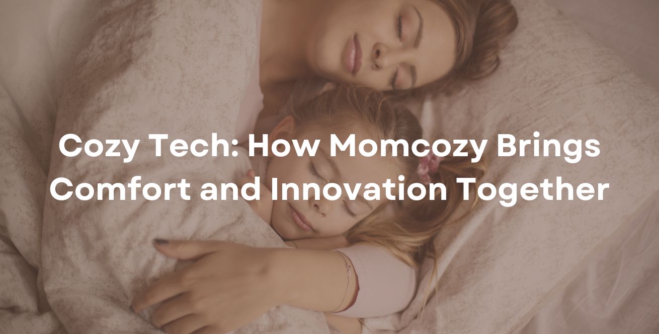 Cozy Tech: Momcozy Innovations for Moms and Families
