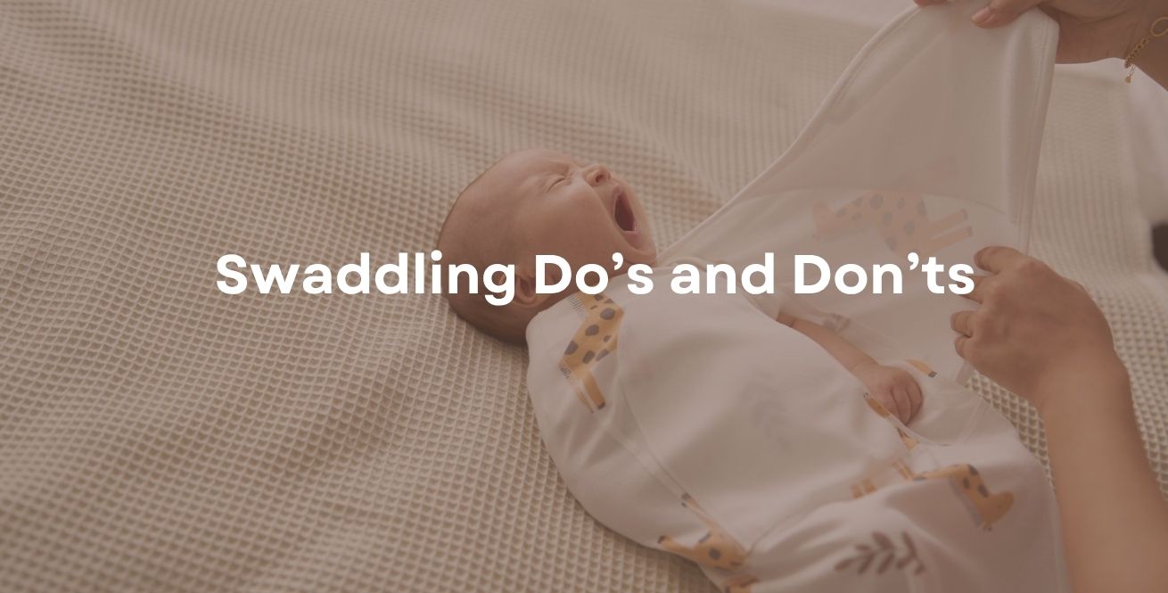Swaddling Do’s and Don’ts