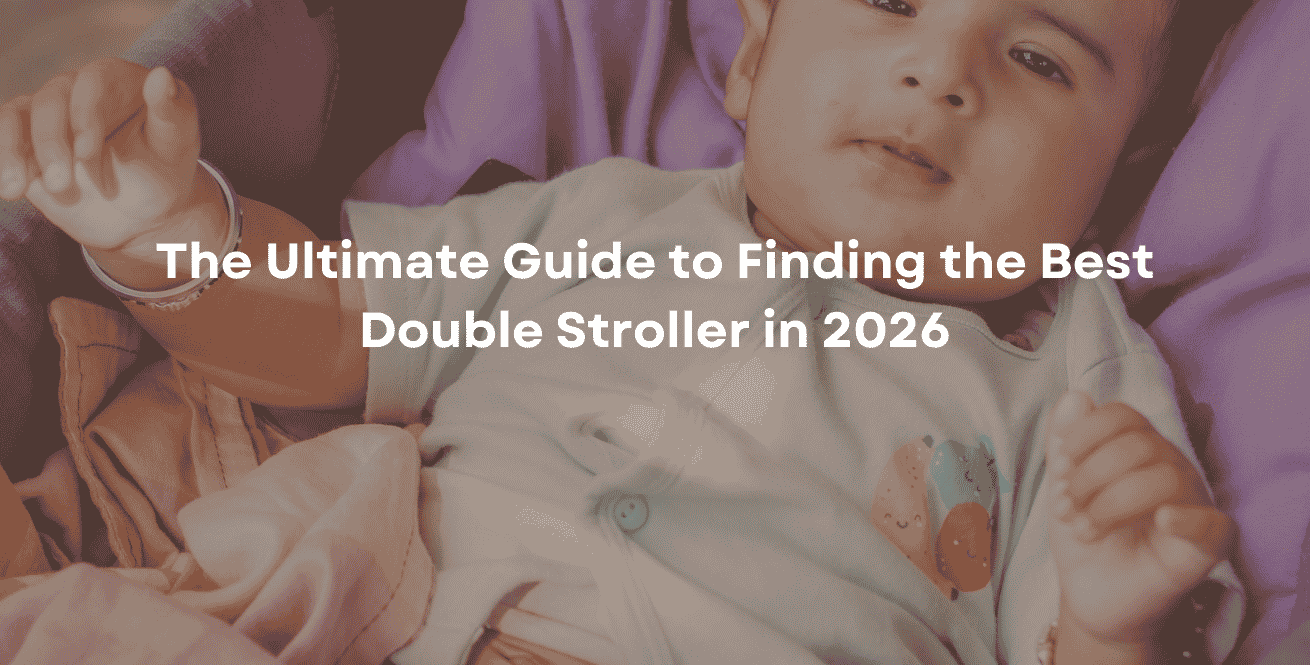 The Ultimate Guide to Finding the Best Double Stroller in 2026