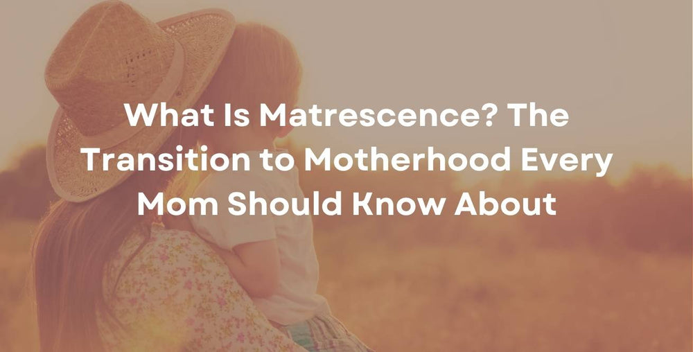What Is Matrescence? The Transition to Motherhood Every Mom Should Know About