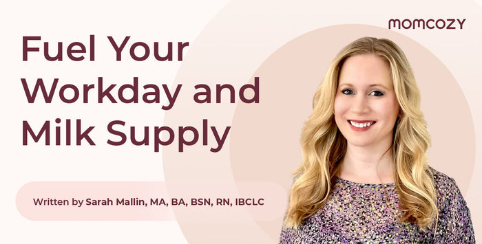 Workday Nutrition for Lactating Moms: Boost Energy & Support Milk Supply
