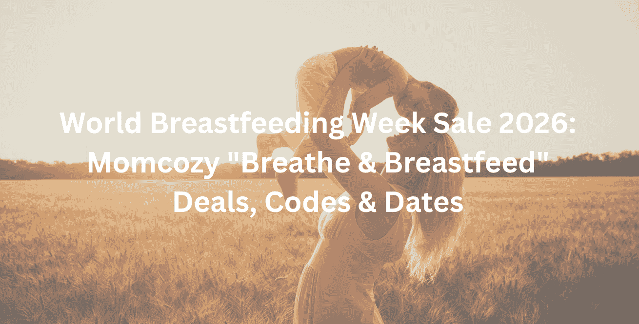 World Breastfeeding Week Sale 2026 Momcozy Breathe & Breastfeed Deals, Codes & Dates