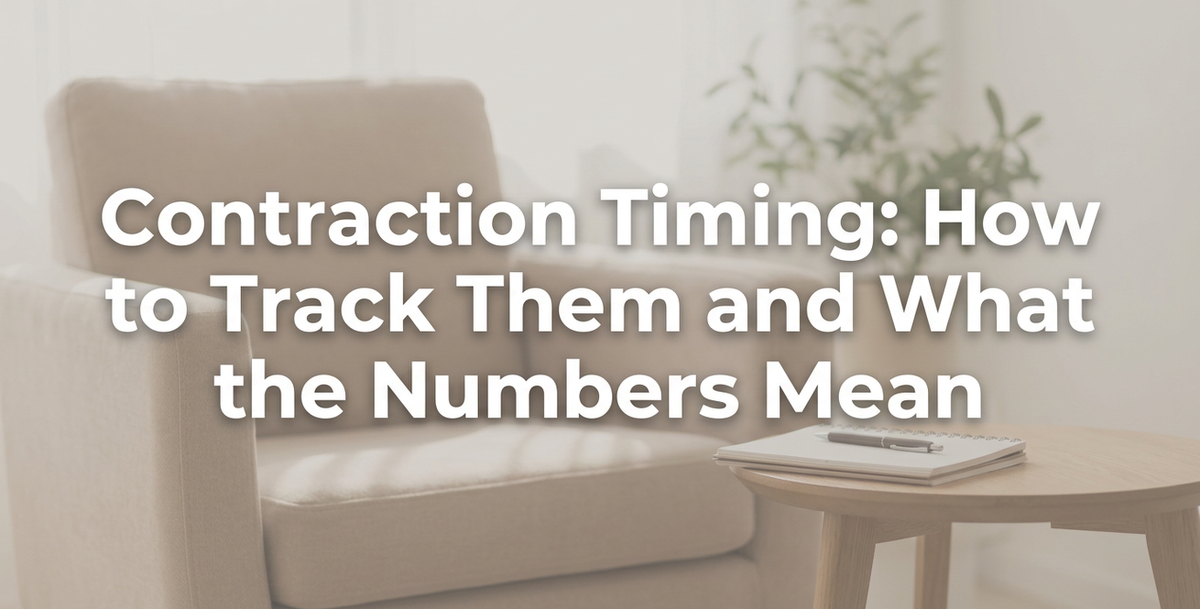 Contraction Timing: How to Track Labor & When to Go