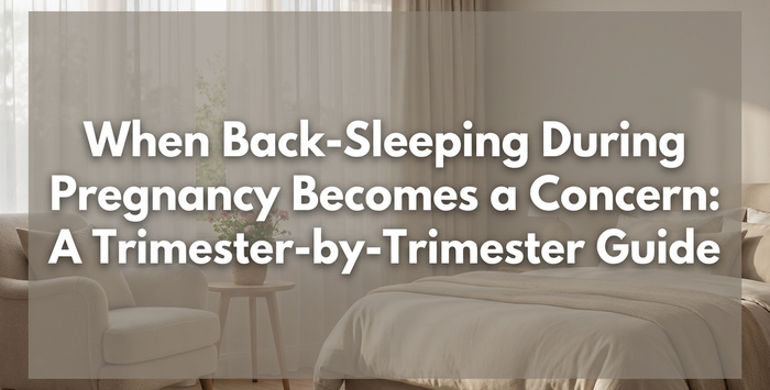 When Back-Sleeping During Pregnancy Becomes a Concern: A Trimester-by-Trimester Guide