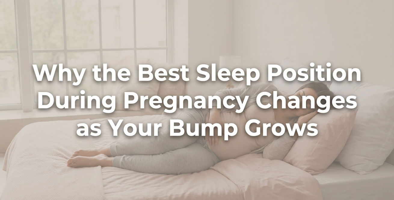 Why the Best Sleep Position During Pregnancy Changes as Your Bump Grows