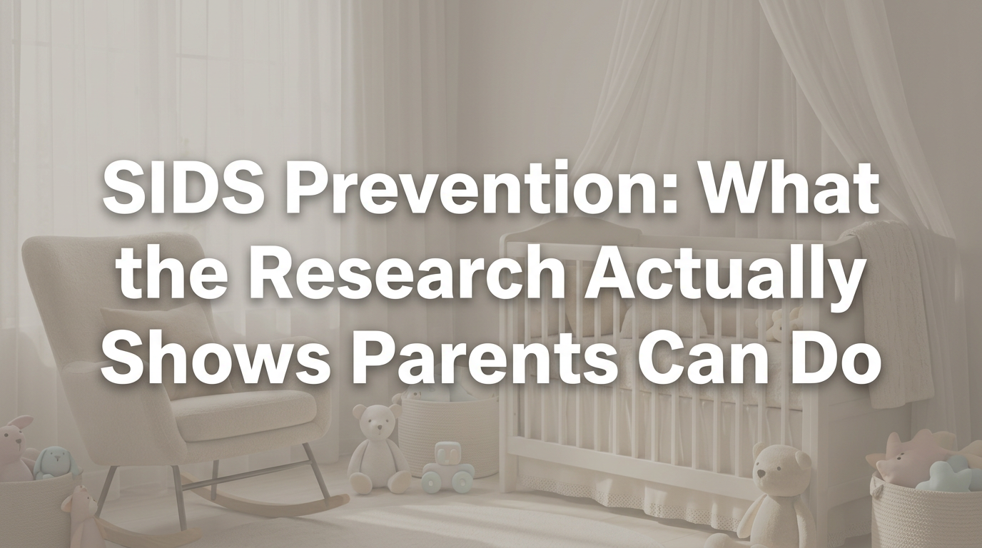 SIDS Prevention: What the Research Actually Shows Parents Can Do