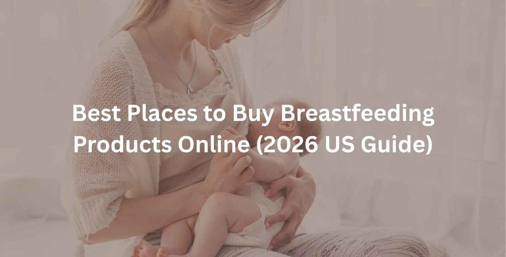 Best Places to Buy Breastfeeding Products Online (2026 US Guide)