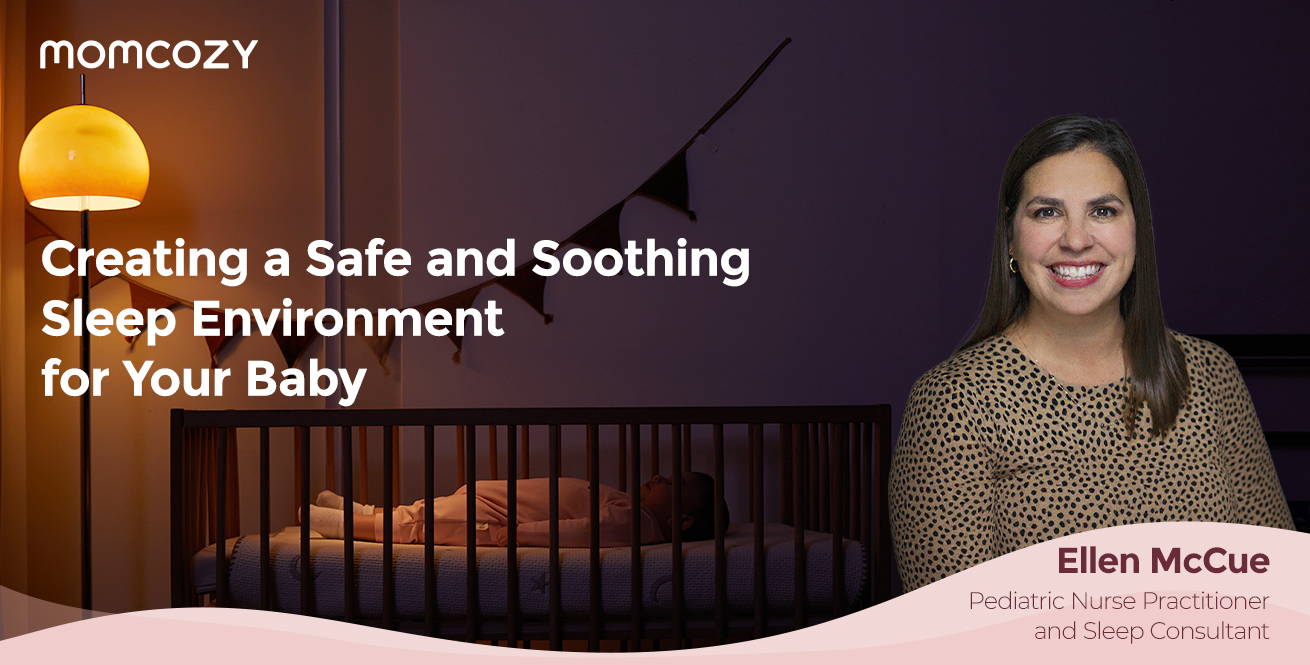 Creating a Safe and Soothing Sleep Environment for Your Baby