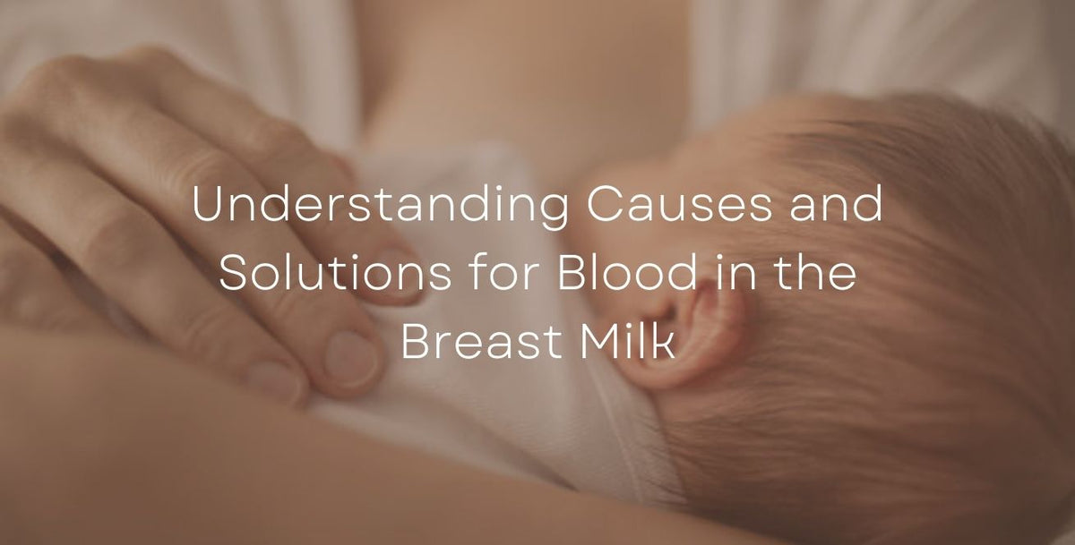 Blood in the Breast Milk: Causes, Safety, and What to Do