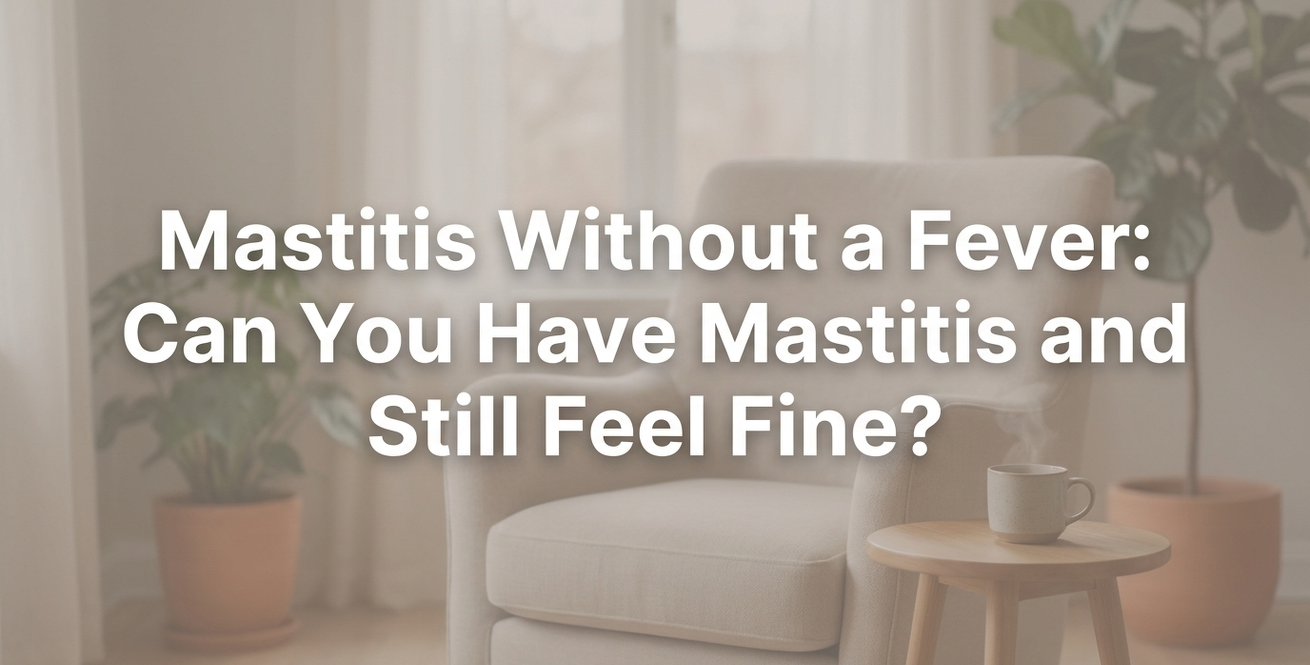 header_001_Mastitis_Without_a_Fever_Can_You_Hav_20260416_175746