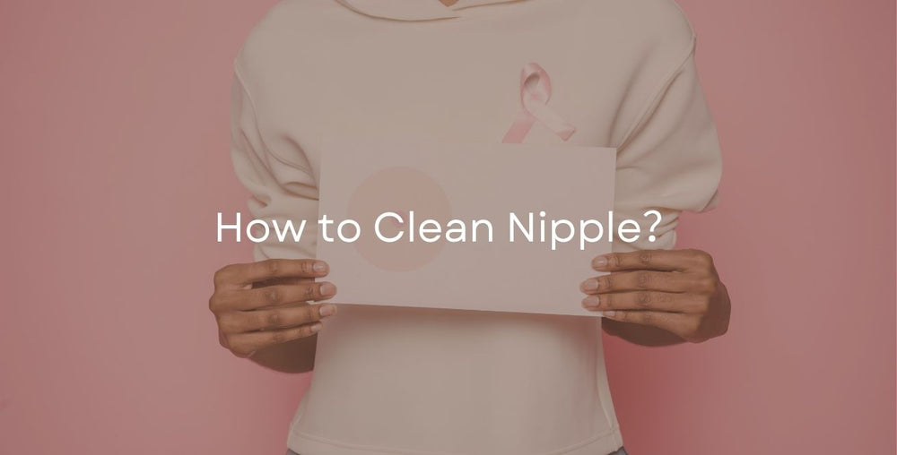 How to Clean Nipple?