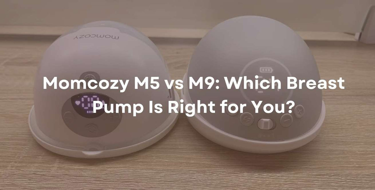 Momcozy M5 vs M9 Breast Pumps Features, Comfort, and Value