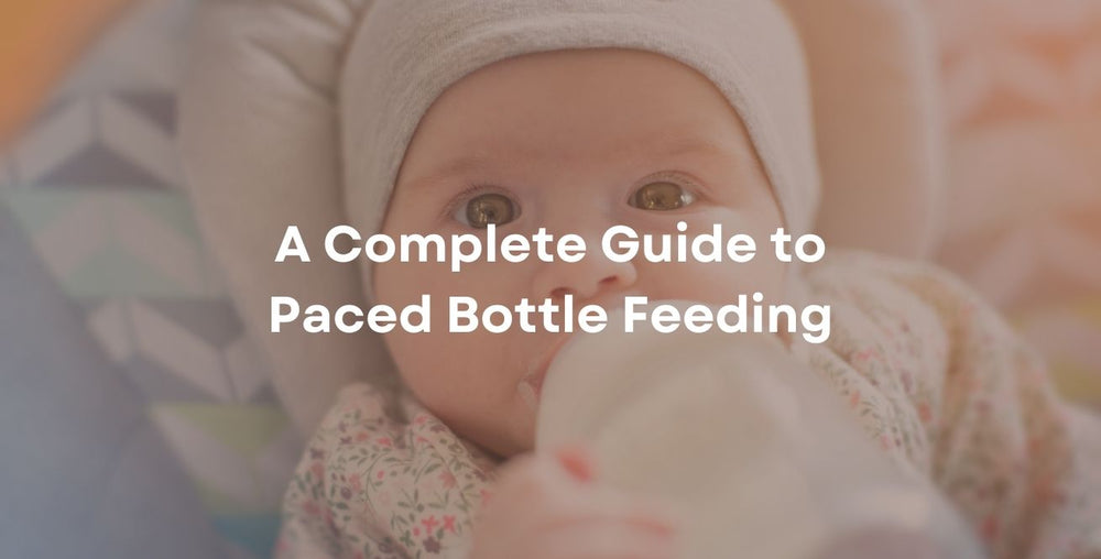 A Complete Guide to Paced Bottle Feeding