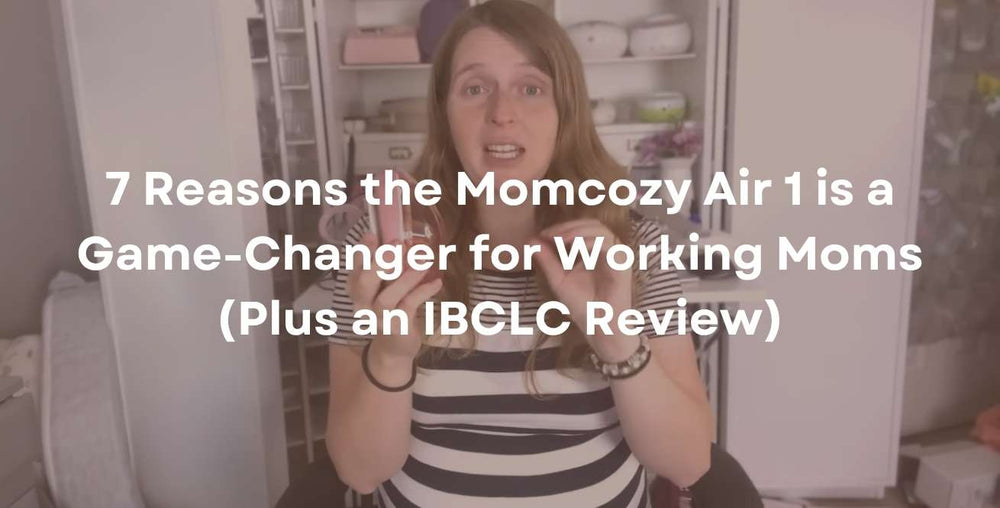 7 Reasons the Momcozy Air 1 is a Game-Changer for Working Moms (Plus an IBCLC Review)