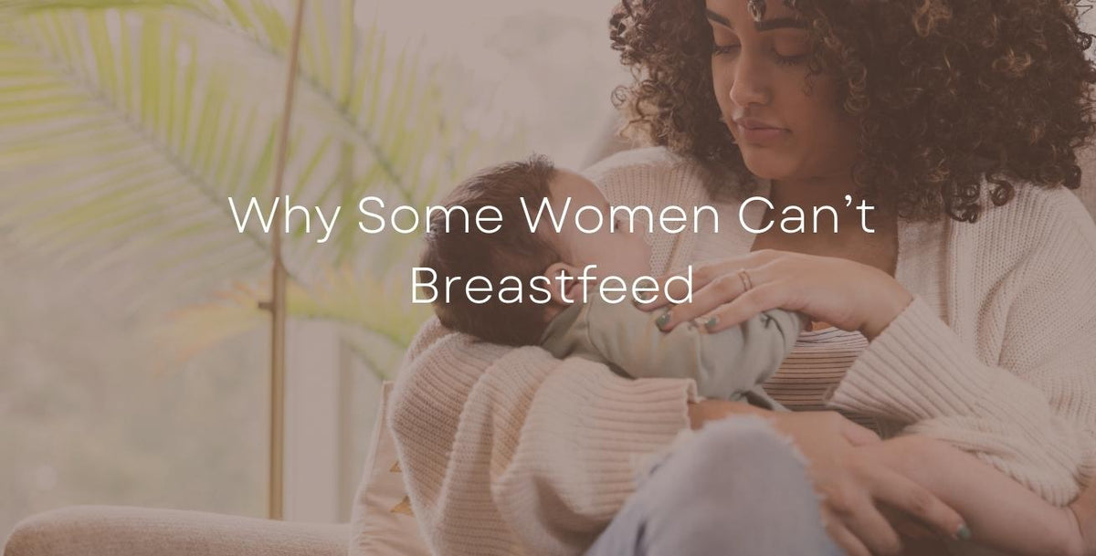 Why Can't Some Women Breastfeed, and What Are the Solutions?